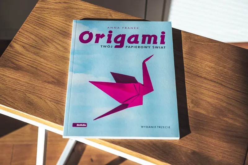 Origami. Twój papierowy świat — Anna Franek — Wydanie 3 - 1