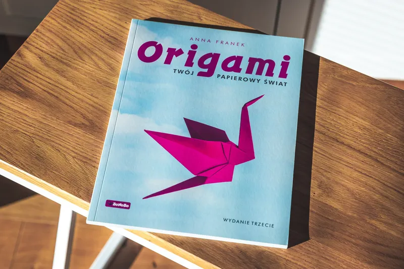 Origami. Twój papierowy świat — Anna Franek — Wydanie 3 - 2